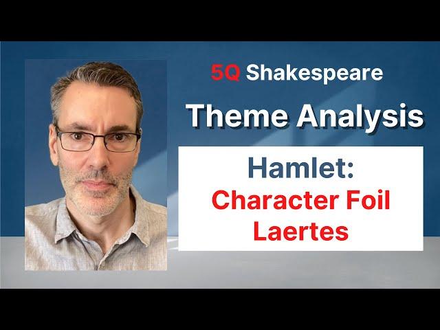 Hamlet Character Foil: Laertes