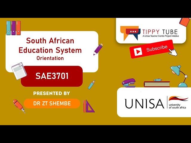 SAE3701: The South African Education System (Orientation) by Dr ZT Shembe