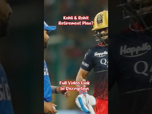 Kohli & Rohit | retirement plan executive | Rohit Sharma & virat kohli retirement #short