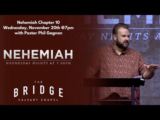 Nehemiah 10 - with Pastor Phil Gagnon