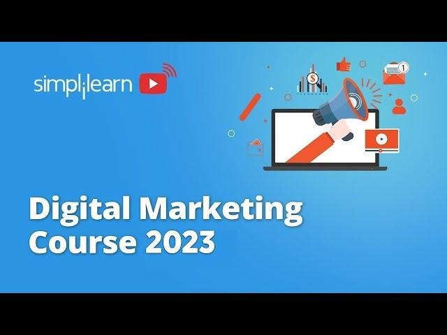 Digital Marketing Full Course 2024 | Digital Marketing Course | Digital Marketing | Simplilearn