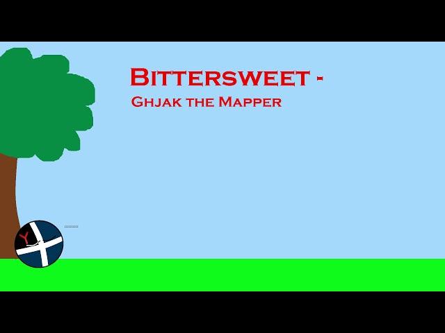 Bitter Sweet - Ghjak the Mapper