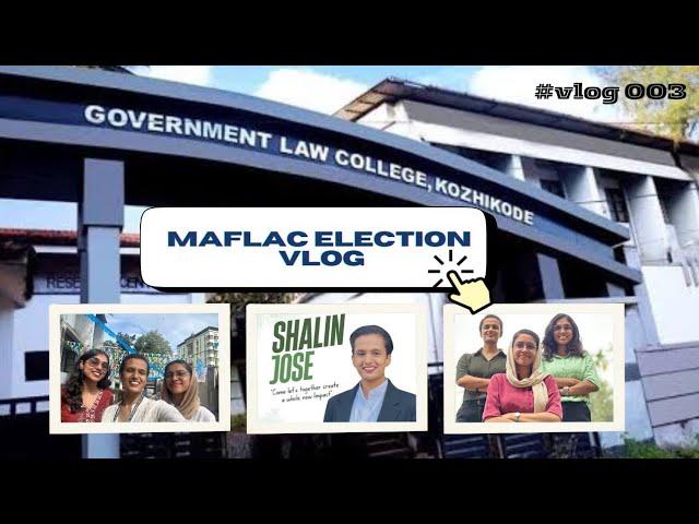 GOVERNMENT LAW COLLEGE KOZHIKODE - MAFLAC ELECTION VLOG || SHALIN HERE || COLLEGE ELECTION || KLEE