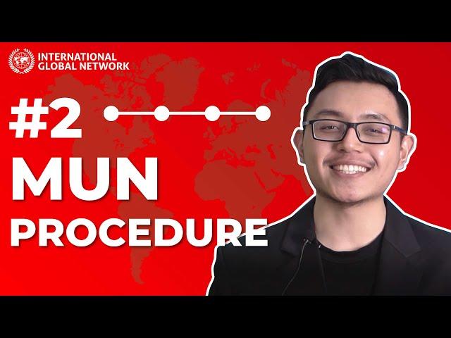 Episode 2: MUN Procedure