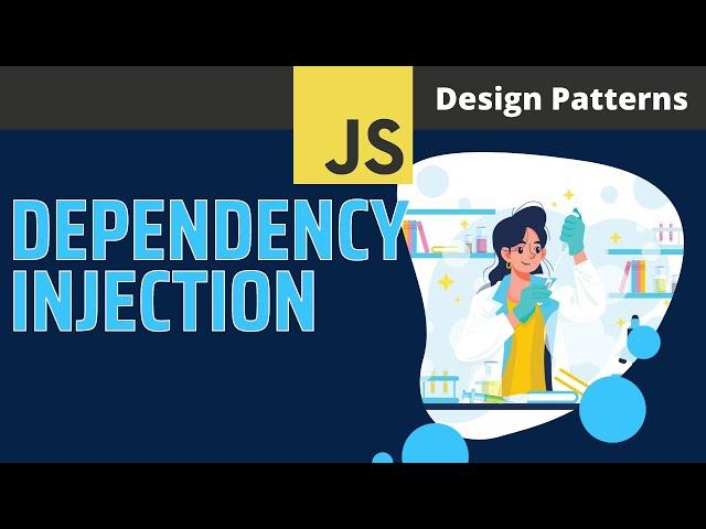 Dependency Injection - Design Patterns in JavaScript