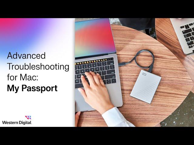 Device Not Detected - Advanced Troubleshooting for Mac:  My Passport Hard Drive