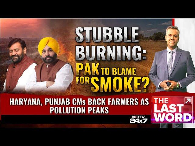 Delhi Pollution | Stubble Burning: Pak To Blame For Smoke?