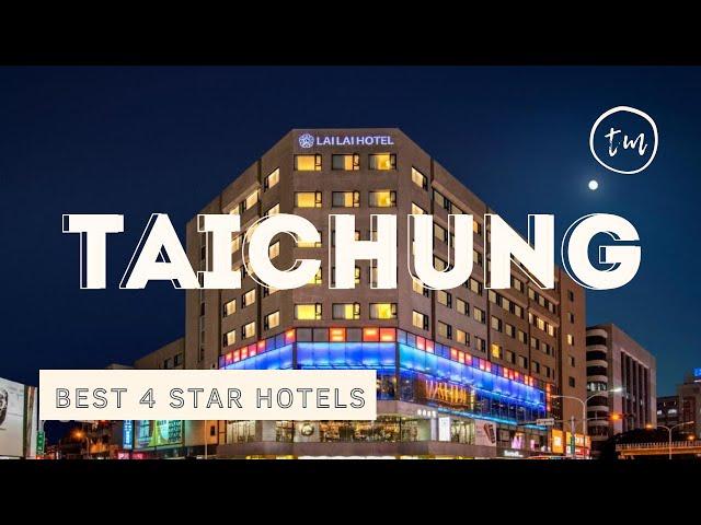 Taichung best hotels: Top 10 hotels in Taichung, Taiwan - *4 star*