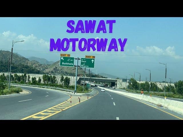 Swat Motorway Full Overview | Visit to Swat on Motorway | Islamabad to Swat