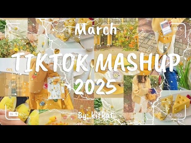 TIKTOK MASHUP MARCH 2025 (NOT CLEAN) 