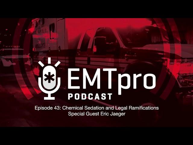 Ep. 43 Chemical Sedation and Legal Ramifications