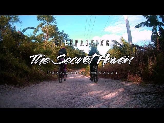 The Secret Haven x Bikepacking Adventure | Jhonggoph