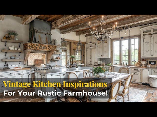 Top VINTAGE Farmhouse Kitchen Design Ideas You Will Fall in Love With!