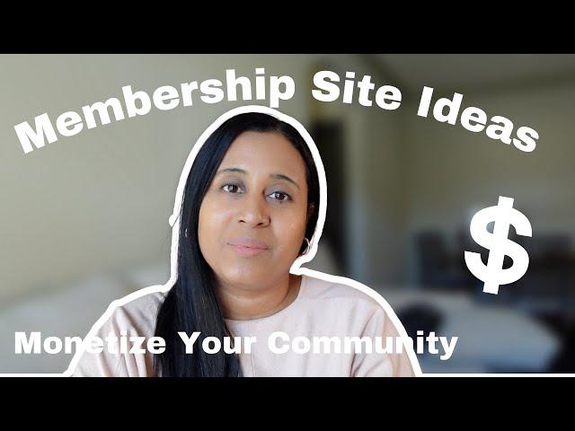 MAKE MONEY With These Membership Site Ideas + MONETIZE Your Community