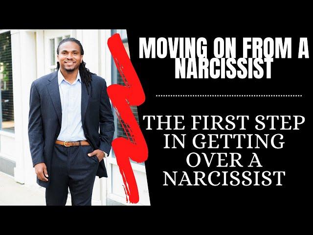 The first step in getting over a narcissist. the healing journey from a toxic relationship