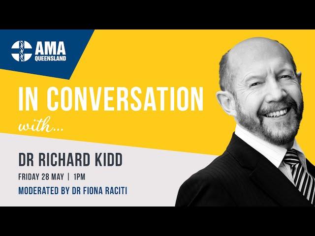 In Conversation with Dr Richard Kidd