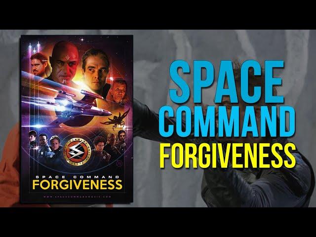 Space Command: Forgiveness