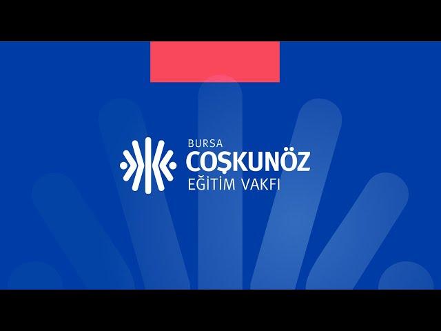 Coşkunöz Eğitim Vakfı - Bu Kanalda Neler Bulabilirsiniz?