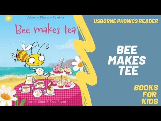 Bee makes tea | Usborne Phonics Readers | Picture Book | First English Books for Kids to Read