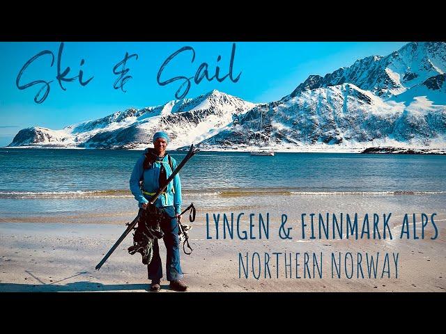 Ski & Sail – Lyngen and Finnmark Alps, Northern Norway. The Ultimate Ski Touring Experience?