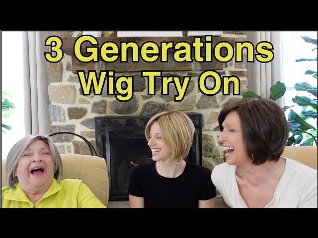 Three generations all try on the same wig! Who wore it best?