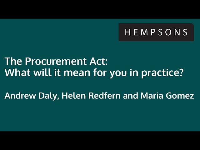 Hempsons webinar: The Procurement Act - 17 July 2024