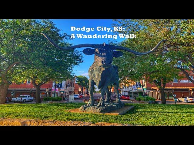 Dodge City, KS: Wandering Walks of Wonder Slow TV Walking Tour 4K