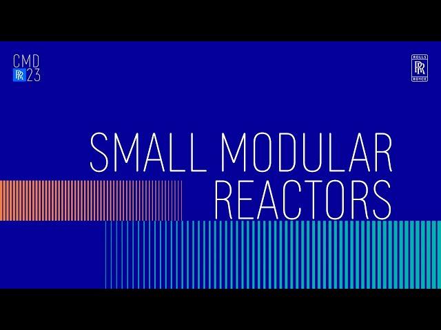 Rolls-Royce | Small Modular Reactors