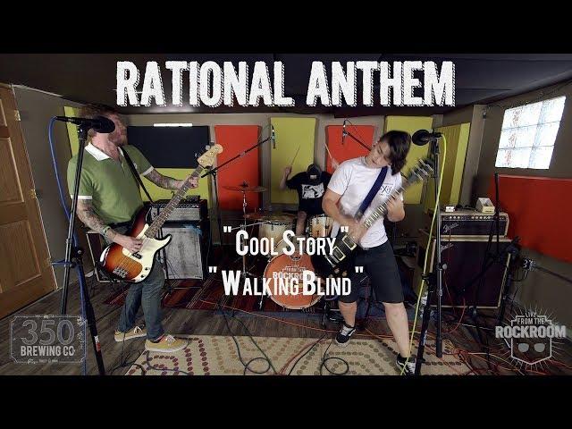 Rational Anthem - "Cool Story / Walking Blind" Live! from The Rock Room