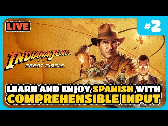 LIVE: Learn Spanish with Indiana Jones and the Great Circle - Day 2 [Comprehensible Input]