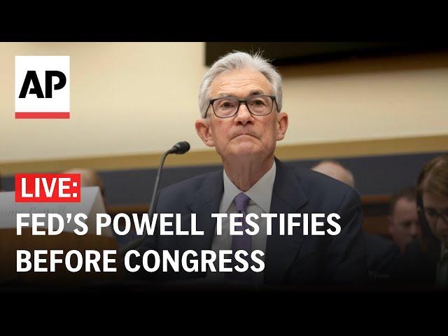 LIVE: Federal Reserve Chair Jerome Powell testifies before Congress