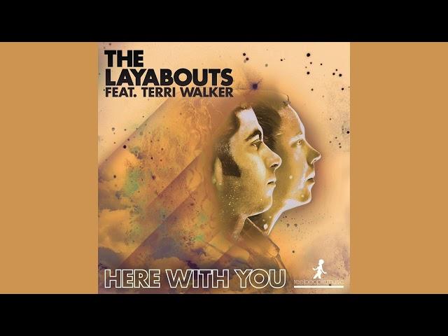 The Layabouts feat. Terri Walker - Here With You (The Layabouts Vocal Mix)