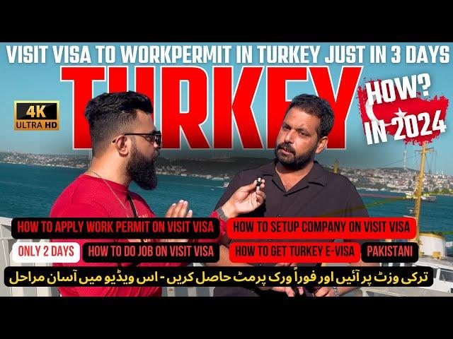 Turkey Visit Visa to Work Permit | Open Company on Visit Visa in Turkey | Settle in Turkey on Visit