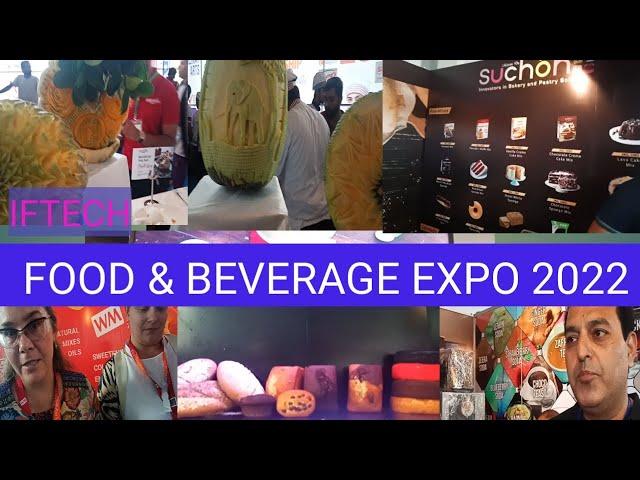 Exhibition of Food & Beverage Processing | Packaging Technologies-IFTECH 2022 | expo events