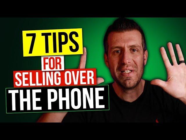 PHONE SALES TECHNIQUES THAT CLOSE (MY TOP 7)