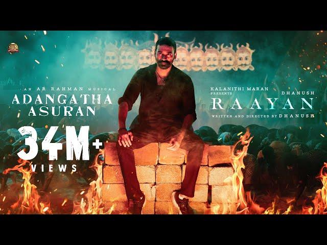 #RAAYAN - Adangaatha Asuran Lyric Video | Dhanush | Sun Pictures | A.R. Rahman | Prabhu Deva