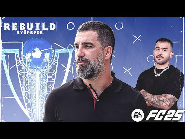 ARDA TURAN ŞAMPİYONU BELİRLEDİ! - Eyüpspor Rebuild 3. Bölüm (EA FC25)