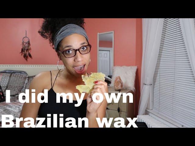 I Did My Own Brazilian Wax!