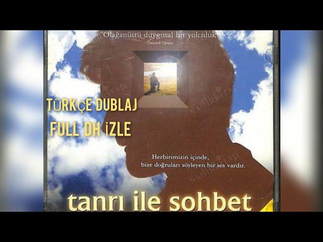 TANRI İLE SOHBET. Türkçe Dublaj   FULL   DH  İZLE