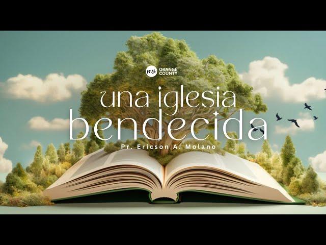 MSI OC | UNA IGLESIA BENDECIDA | Prs. Ericson & Nancy Molano