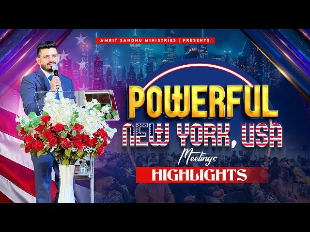 POWERFUL NEW YORK, USA MEETINGS || AMRIT SANDHU MINISTRIES || HIGHLIGHTS