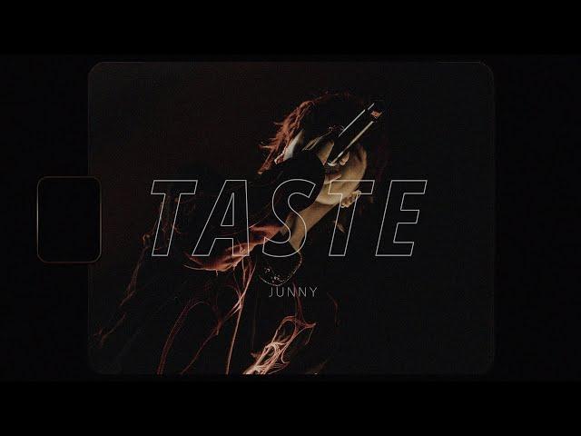 JUNNY - TASTE (Lyric Video)