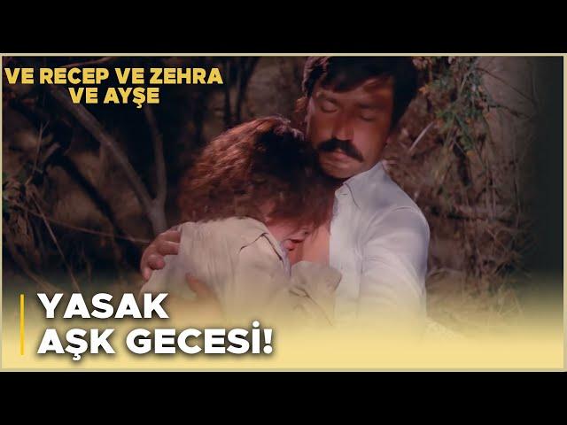 ve Recep ve Zehra ve Ayşe Türk Filmi | Recep ile Ayşe Birlikte Oluyor