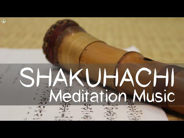 Shakuhachi Japanese Bamboo Flute Meditation & Relaxation Music