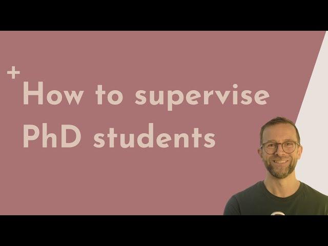 What makes a good PhD supervisor?