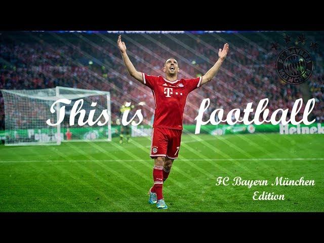 This is football ● FC Bayern München - Edition