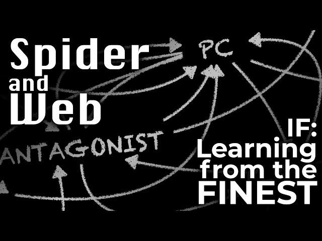 E01: Spider and Web - Interactive Fiction: Learning from the Finest