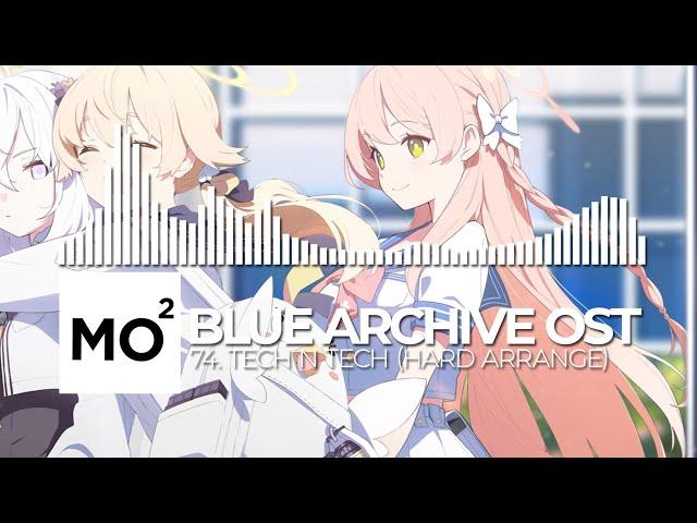 ブルーアーカイブ Blue Archive OST 74. Tech N Tech (Hard Arrange)