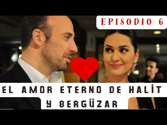 El amor eterno de Halit y Bergüzar episodio 6