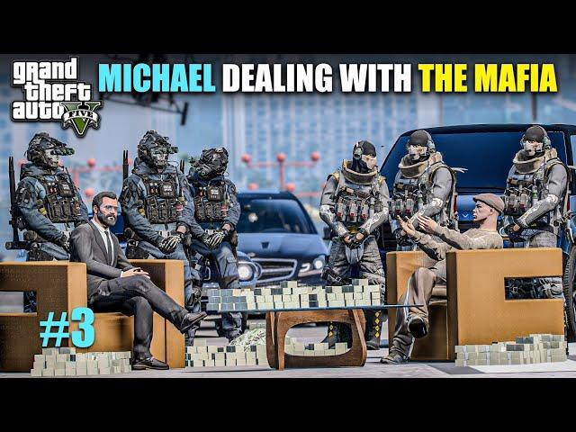 MICHAEL DEALING WITH THE MAFIA | ONE MAN ARMY | GTA V GAMEPLAY
